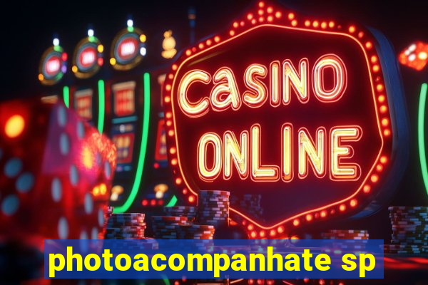 photoacompanhate sp